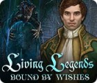 Living Legends: Bound by Wishes игра
