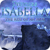 Принцесса Изабелла. Путь наследницы. Коллекционное издание game