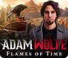 Adam Wolfe: Flames of Time игра