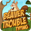Beaver Trouble Typing игра