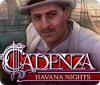 Cadenza: Havana Nights игра