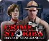 Crime Stories: Days of Vengeance игра