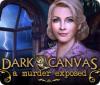 Dark Canvas: A Murder Exposed игра