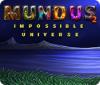 Mundus: Impossible Universe 2 игра