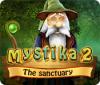 Mystika 2: The Sanctuary игра
