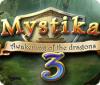 Mystika 3: Awakening of the Dragons игра
