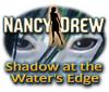 Nancy Drew: Shadow at the Water's Edge игра