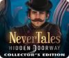 Nevertales: Hidden Doorway Collector's Edition игра