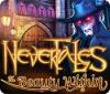 Nevertales: The Beauty Within игра