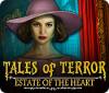 Tales of Terror: Estate of the Heart Collector's Edition игра