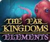 The Far Kingdoms: Elements игра