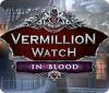 Vermillion Watch: In Blood игра