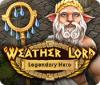 Weather Lord: Legendary Hero игра