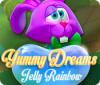 Yummy Dreams: Jelly Rainbow игра