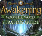 Awakening: Moonfell Wood Strategy Guide игра