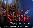 Bonfire Stories: Manifest Horror Collector's Edition игра