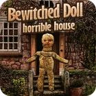 Bewitched Doll: Horrible House игра