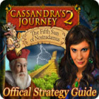 Cassandra's Journey 2: The Fifth Sun of Nostradamus Strategy Guide игра