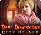 Dark Dimensions: City of Ash игра