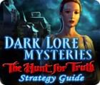 Dark Lore Mysteries: The Hunt for Truth Strategy Guide игра