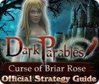 Dark Parables: Curse of Briar Rose Strategy Guide игра