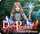 Dark Parables: Return of the Salt Princess игра