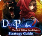 Dark Parables: The Red Riding Hood Sisters Strategy Guide игра Dark Parables: The Red Riding Hood Sisters Strategy Guide игра