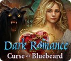 Dark Romance: Curse of Bluebeard игра