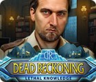 Dead Reckoning: Lethal Knowledge игра