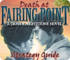 Death at Fairing Point: A Dana Knightstone Novel Strategy Guide игра
