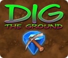 Dig The Ground игра