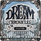 Dream Chronicles: The Book of Water Collector's Edition игра