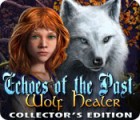 Echoes of the Past: Wolf Healer Collector's Edition игра