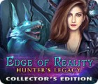 Edge of Reality: Hunter's Legacy Collector's Edition игра