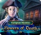 European Mystery: Flowers of Death игра