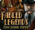 Fabled Legends: The Dark Piper игра