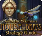 Fantastic Creations: House of Brass Strategy Guide игра Fantastic Creations: House of Brass Strategy Guide игра