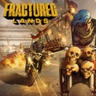 Fractured Lands игра