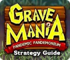 Grave Mania: Pandemic Pandemonium Strategy Guide игра
