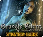 Gravely Silent: House of Deadlock Strategy Guide игра