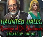 Haunted Halls: Revenge of Doctor Blackmore Strategy Guide игра