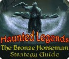 Haunted Legends: The Bronze Horseman Strategy Guide игра