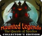 Haunted Legends: The Queen of Spades Collector's Edition игра