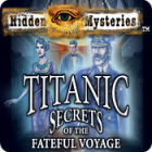 Hidden Mysteries: The Fateful Voyage - Titanic игра