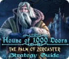 House of 1000 Doors: The Palm of Zoroaster Strategy Guide игра