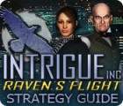 Intrigue Inc: Raven's Flight Strategy Guide игра