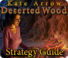 Kate Arrow: Deserted Wood Strategy Guide игра