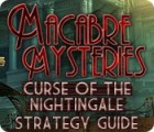 Macabre Mysteries: Curse of the Nightingale Strategy Guide игра
