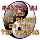 Master Wu and the Glory of the Ten Powers игра Master Wu and the Glory of the Ten Powers игра