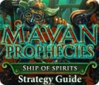 Mayan Prophecies: Ship of Spirits Strategy Guide игра